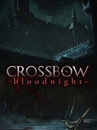 CROSSBOW: Bloodnight