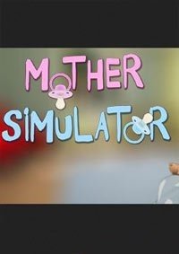 Mother Simulator