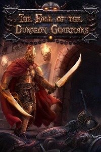 The Fall of the Dungeon Guardians - Enhanced Edition